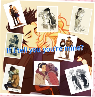 Fanfic / Fanfiction If i tell you youre mine?
