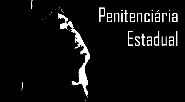 Fanfic / Fanfiction Penitenciária Estadual