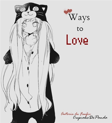 Fanfic / Fanfiction Ways to love