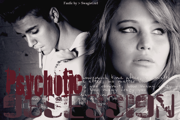 Fanfic / Fanfiction Psychotic Obsession