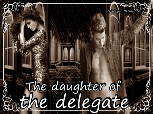Fanfic / Fanfiction The daughter of the delegate