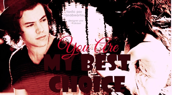 Fanfic / Fanfiction You Are My Best Choice