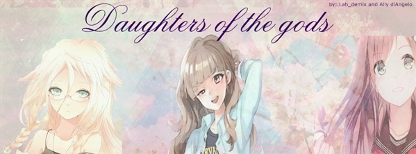 Fanfic / Fanfiction Daughters of the Gods