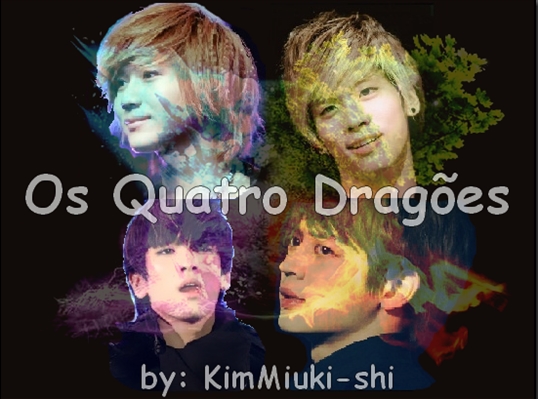 Fanfic / Fanfiction Os Quatro Dragões