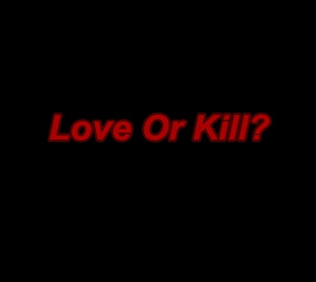 Fanfic / Fanfiction Love or kill?
