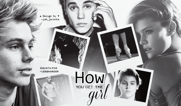 Fanfic / Fanfiction How You Get The Girl