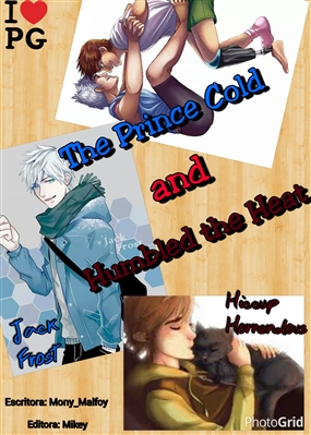 Fanfic / Fanfiction The Prince Cold and Humbled the Heat.
