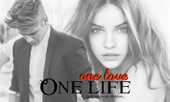 Fanfic / Fanfiction One life, one love
