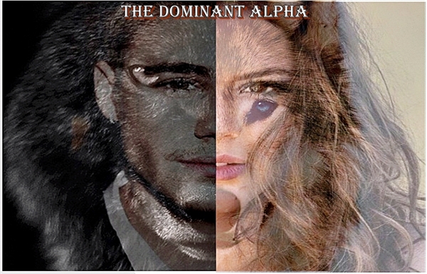 Fanfic / Fanfiction The Dominant Alpha