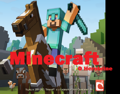 Fanfic / Fanfiction Minecraft - O Herobrine 1 Volume