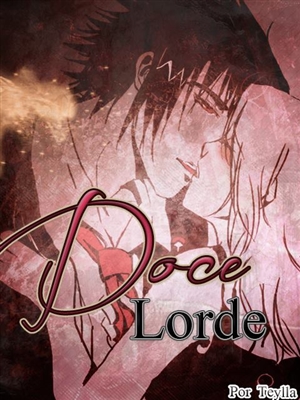 Fanfic / Fanfiction Doce lorde