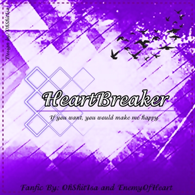 Fanfic / Fanfiction HeartBreaker