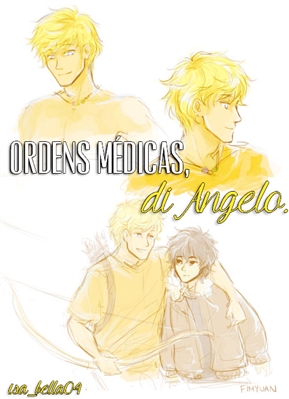 Fanfic / Fanfiction Ordens médicas, di Angelo.
