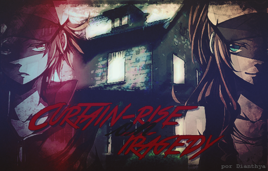 Fanfic / Fanfiction Curtain-rise on tragedy