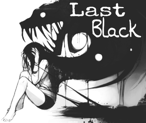 Fanfic / Fanfiction Last Black