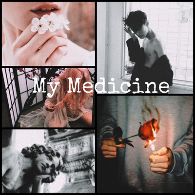 Fanfic / Fanfiction My Medicine