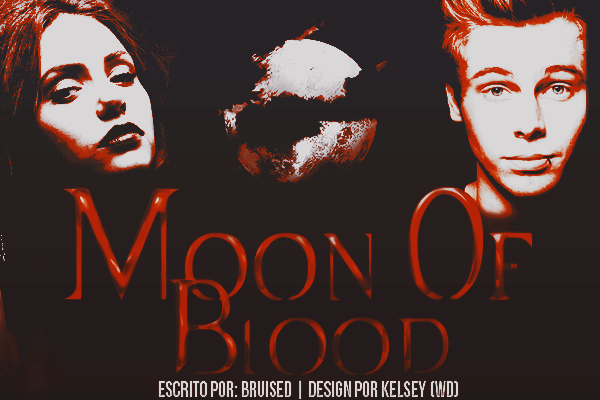 Fanfic / Fanfiction Moon Of Blood