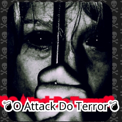 Fanfic / Fanfiction O Attack Do Terror