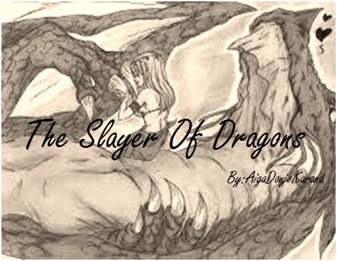 Fanfic / Fanfiction The Slayer of Dragons
