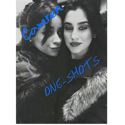 Fanfic / Fanfiction Camren OneShot