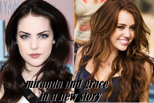 Fanfic / Fanfiction Miranda and grace in a new story