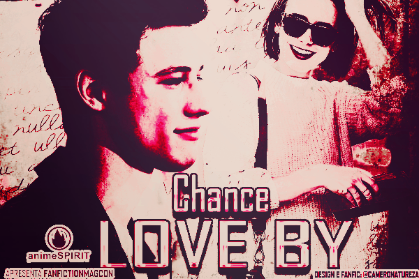 Fanfic / Fanfiction Love By Chance