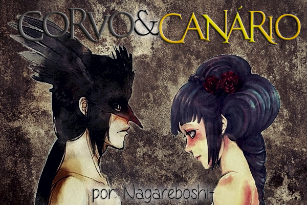 Fanfic / Fanfiction Corvo e Canário