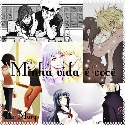 Fanfic / Fanfiction NaruHina:Minha vida é você