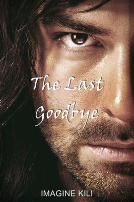 Fanfic / Fanfiction Imagine Kili - The Last Goodbye