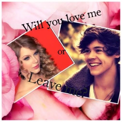 Fanfic / Fanfiction Will you love me or leave me?