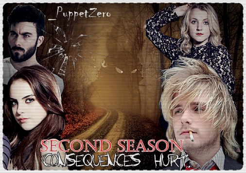 Fanfic / Fanfiction Consequences Hurt. - Second Season