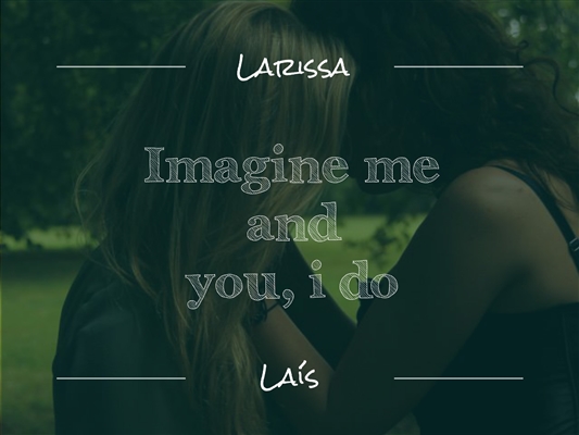 Fanfic / Fanfiction Imagine me and you, I do