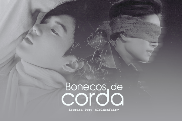 Fanfic / Fanfiction Bonecos de Corda