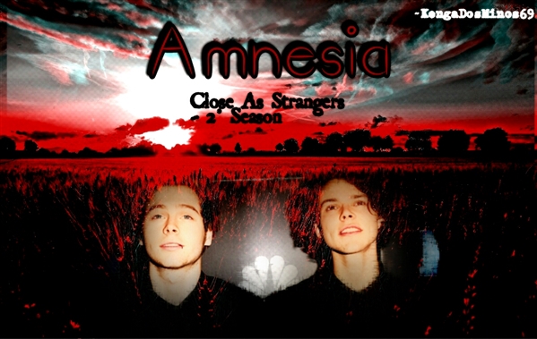 Fanfic / Fanfiction Amnesia - Close As Strangers 2 Temporada