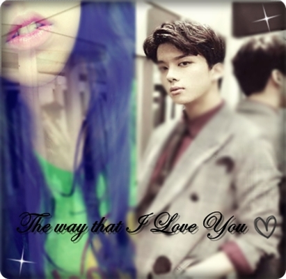Fanfic / Fanfiction The Way That I Love You