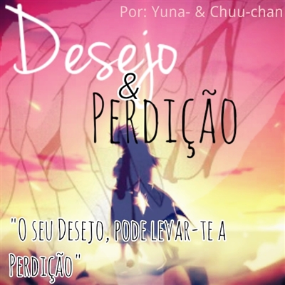 Fanfic / Fanfiction Desejo e Perdição