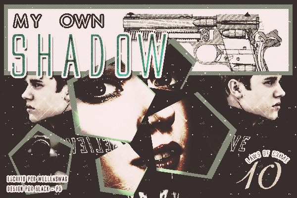 Fanfic / Fanfiction My Own Shadow