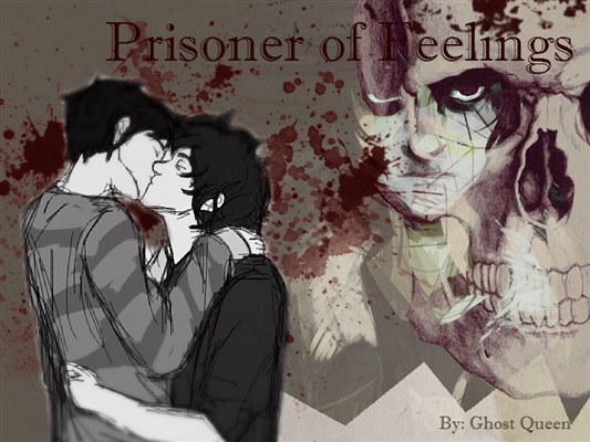 Fanfic / Fanfiction Prisoner of Feelings