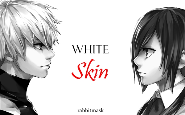 Fanfic / Fanfiction White Skin