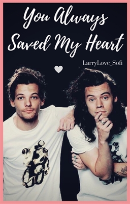 Fanfic / Fanfiction You Always Saved My Heart