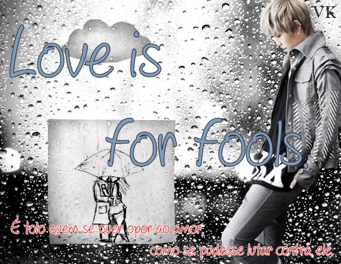 Fanfic / Fanfiction Love is for fools.