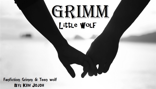 Fanfic / Fanfiction Grimm: Little Wolf