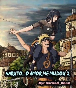 Fanfic / Fanfiction Naruto...O Amor Me Mudou 2