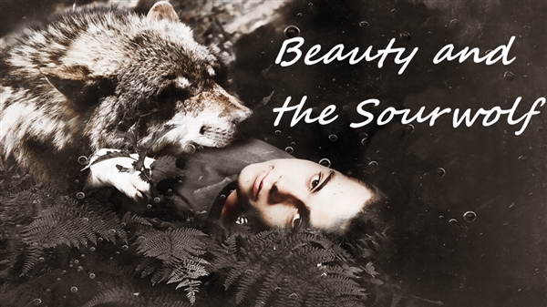 Fanfic / Fanfiction Beauty and the Sourwolf