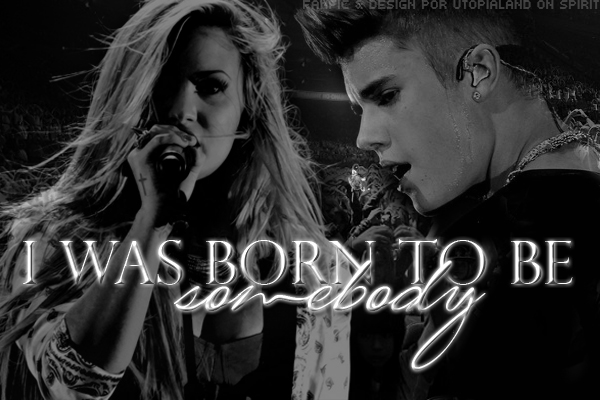 Fanfic / Fanfiction I was born to be somebody