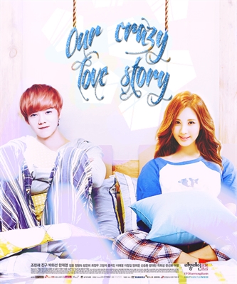 Fanfic / Fanfiction Our crazy love story