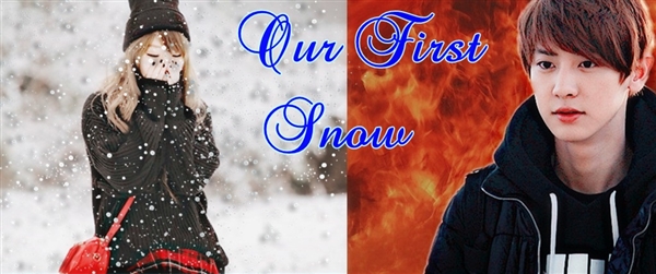 Fanfic / Fanfiction Our first snow