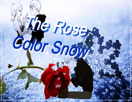 Fanfic / Fanfiction The Rose Color Snow