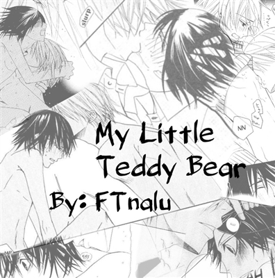 Fanfic / Fanfiction My Little Teddy Bear