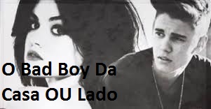 Fanfic / Fanfiction O BAD BOY DA CASA AO LADO